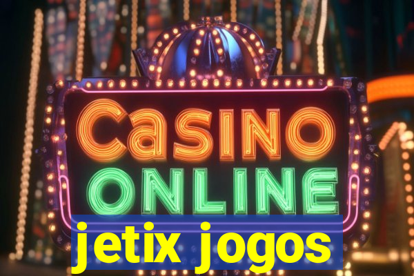 jetix jogos